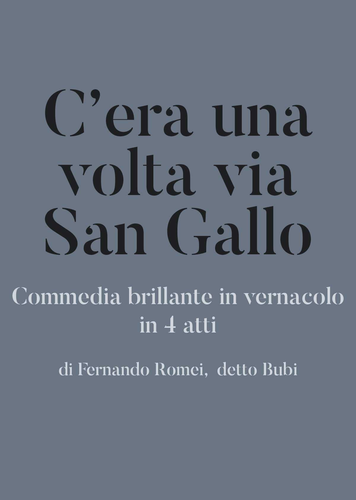 Fernando Romei Bubi - C'era una volta via San Gallo